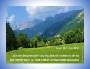 Psalm 90,2 - Ehe die Berge wurden und du die Erde und den Erdkreis hervorbrachtest, ja, von Ewigkeit zu Ewigkeit bist du Gott!