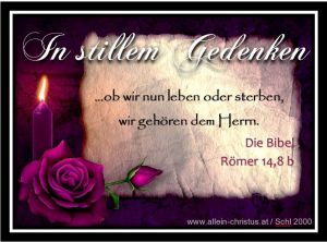 Römer 14,8 b - ...ob wir nun leben oder sterben, wir gehören dem Herrn.