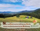 Psalm 62,6 - Nur auf Gott wartet still meine Seele; denn von ihm kommt meine Hoffnung.