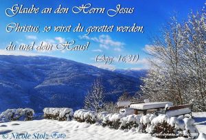 Apostelgeschichte 16,31 - Glaube an den Herrn Jesus Christus, so wirst du gerettet werden, du und dein Haus