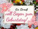 YOUTUBE VIDEO Ein Strauß voll Segen zum Geburtstag zur Musik Embraced by an Angel  von Reinhard Börner