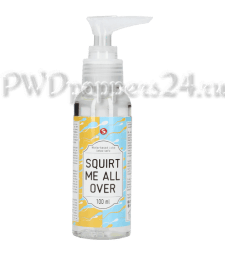 Squirt Me All Over
