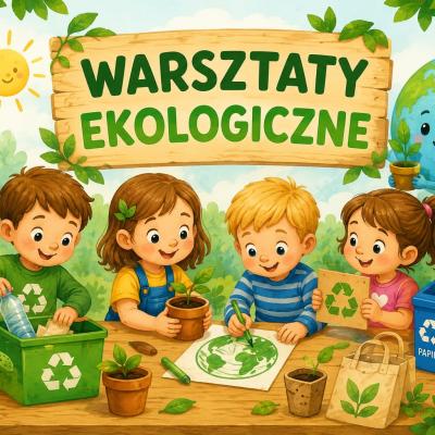 Warsztaty ekologiczne