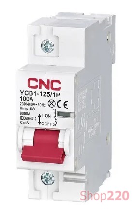 Автоматический выключатель 100 А, 1-полюсный, тип D, YCB1-125 CNC - фото 105469