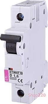 Автоматический выключатель 1,6А, 1 полюс, тип D, Eti 2151707 - фото 46803