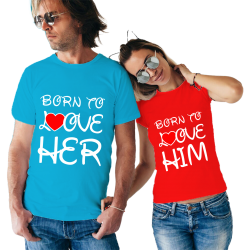 Set tricouri Born to love Him/Her
