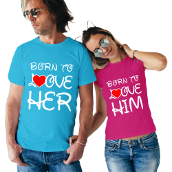 Set tricouri Born to love Him/Her