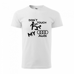 Tricou Don't touch my ... cu marca masinii