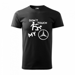 Tricou Don't touch my ... cu marca masinii