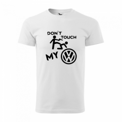 Tricou Don't touch my ... cu marca masinii