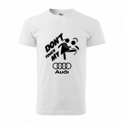 Tricou Don't touch my ... cu marca masinii