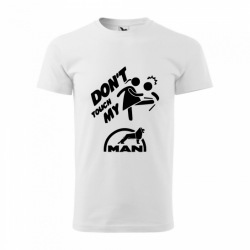 Tricou Don't touch my ... cu marca masinii