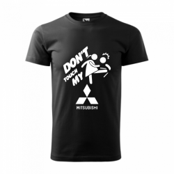Tricou Don't touch my ... cu marca masinii