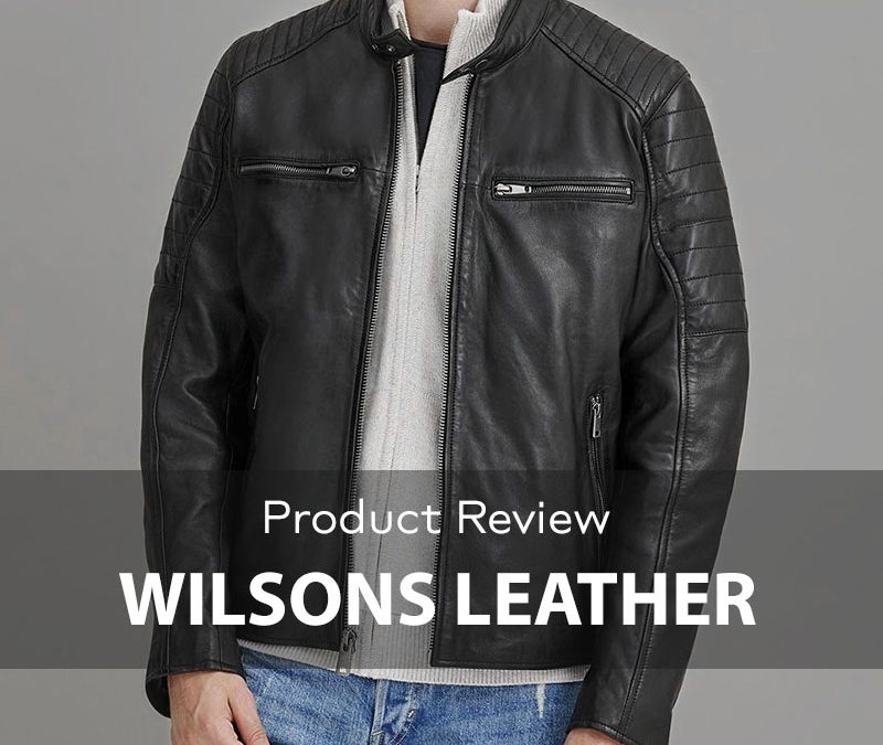Wilsons Leather Jacket Review | LeatherCult